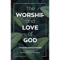 The Worship and Love of God
