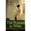 The Woman in White (Illustrated Edition): Mystery Classic
