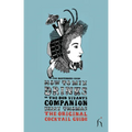 How to Mix Drinks or The Bon Vivant's Companion: The Original Cocktail Guide