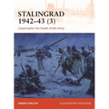 Stalingrad 1942-43 (3): Catastrophe: The Death of 6th Army