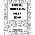 Special Education Math (K-6): Differentiated Lessons