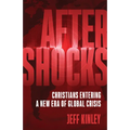 Aftershocks: Christians Entering a New Era of Global Crisis