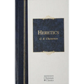 Heretics: Heresy and Orthodoxy in the History of the Church