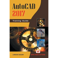 AutoCAD 2017: Training Guide