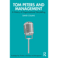 Tom Peters and Management: A History of Organizational Storytelling