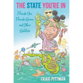 The State You're in: Florida Men, Florida Women, and Other Wildlife