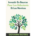 Investir En Bourse Pour Les Débutants Et Les Novices