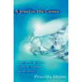 A Jewel in His Crown: Rediscovering Your Value as a Woman of Excellence