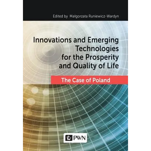 Innovations and Emerging Technologies for the Prosperity and Quality of Life