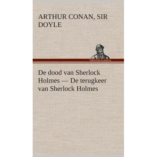 De dood van Sherlock Holmes - De terugkeer van Sherlock Holmes