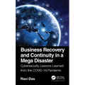 Business Recovery and Continuity in a Mega Disaster: Cybersecurity Lessons Learned from the Covid-19 Pandemic