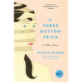The Three Button Trick And Other Stories