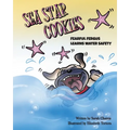 Sea Star Cookies Fearful Fergus Learns Water Safety: Fearful Fergus Learns Water Safety