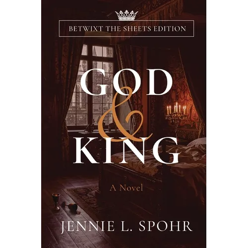 God and King: Betwixt the Sheets Edition