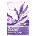Tierra del Fuego / Land of Fire