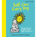 Self-Care Every Day: Daily Doses of Kindness and Self-Compassion