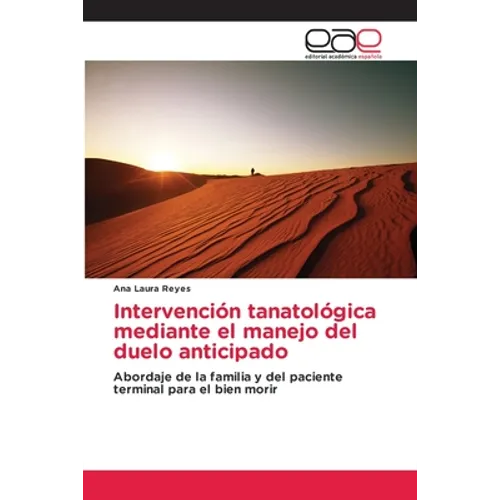 Intervención tanatológica mediante el manejo del duelo anticipado