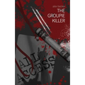 The Groupie Killer