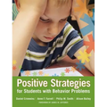 Positive Strategies for Students with Behavior Problems