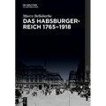 Das Habsburgerreich 1765-1918