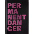 Permanent Danger Danger Permanent: Anna Torma