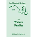 Our Maryland Heritage, Book 4: The Watkins Families