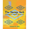 Navajo Verb: A Grammar for Students and Scholars