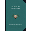 North To Adventure