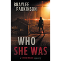 Who She Was