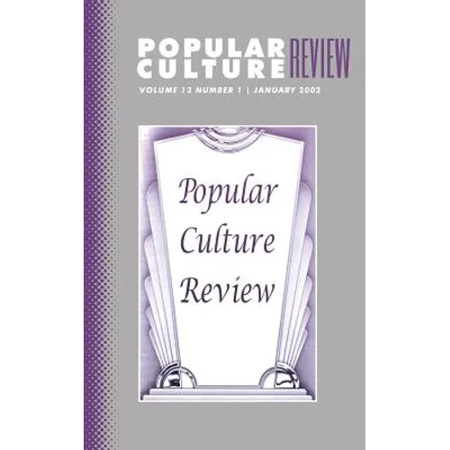 Popular Culture Review: Vol. 13, No. 1, January 2002