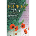 From Poppies to Ivy: A Mother's Journey During Her Son's Heroin Success Story
