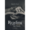 Reading the Bible Outside the Church: A Case Study