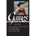 Ernest J. Gaines: Four Novels (Loa #383): The Autobiography of Miss Jane Pittman / In My Father's House / A Gathering of Old Men / A Lesson Before Dyi