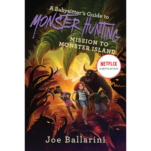 A Babysitter's Guide to Monster Hunting #3: Mission to Monster Island