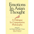 Emotions in Asian Thought: A Dialogue in Comparative Philosophy