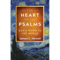 The Heart of the Psalms: God's Word to the World