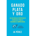 Ganado, Plata y Oro: Las 40 reglas espirituales esenciales para el desarrollo empresarial