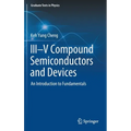 III-V Compound Semiconductors and Devices: An Introduction to Fundamentals