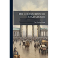 Die Chursächsische Staatskunde