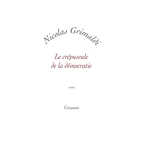 Le crépuscule de la démocratie