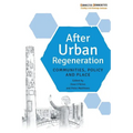 After Urban Regeneration: Communities, Policy and Place