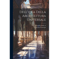 Dell'idea Della Architettura Universale