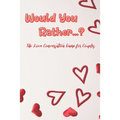 Would You Rather...?: The Love Conversation Game for Couples: Romantic Edition (Perfect For Valentines)