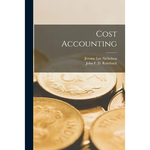 Cost Accounting [microform]