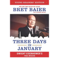 Three Days in January: Dwight Eisenhower's Final Mission