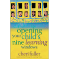 Opening Your Child's Nine Learning Windows