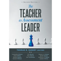 Teacher as Assessment Leader, The, Second Edition: (Practical Strategies for Utilizing Formative Assessment)