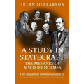 A Study In Statecraft: The Memoirs of Mycroft Holmes