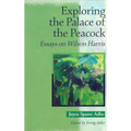 Exploring the Palace of the Peacock: Essays on Wilson Harris