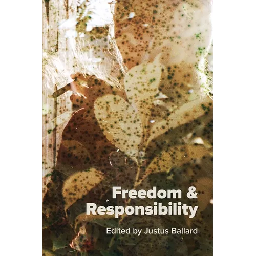 Freedom & Responsibility: Readings for Writers